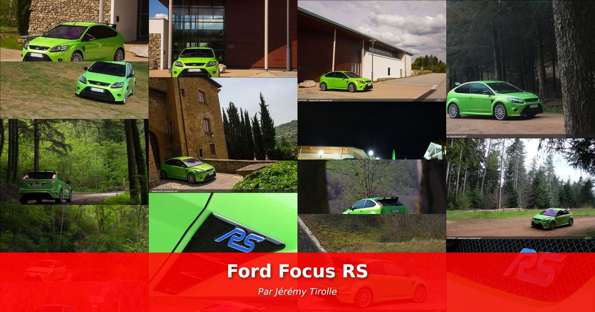 Ford Focus RS - Galerie de Jérémy Tirolle