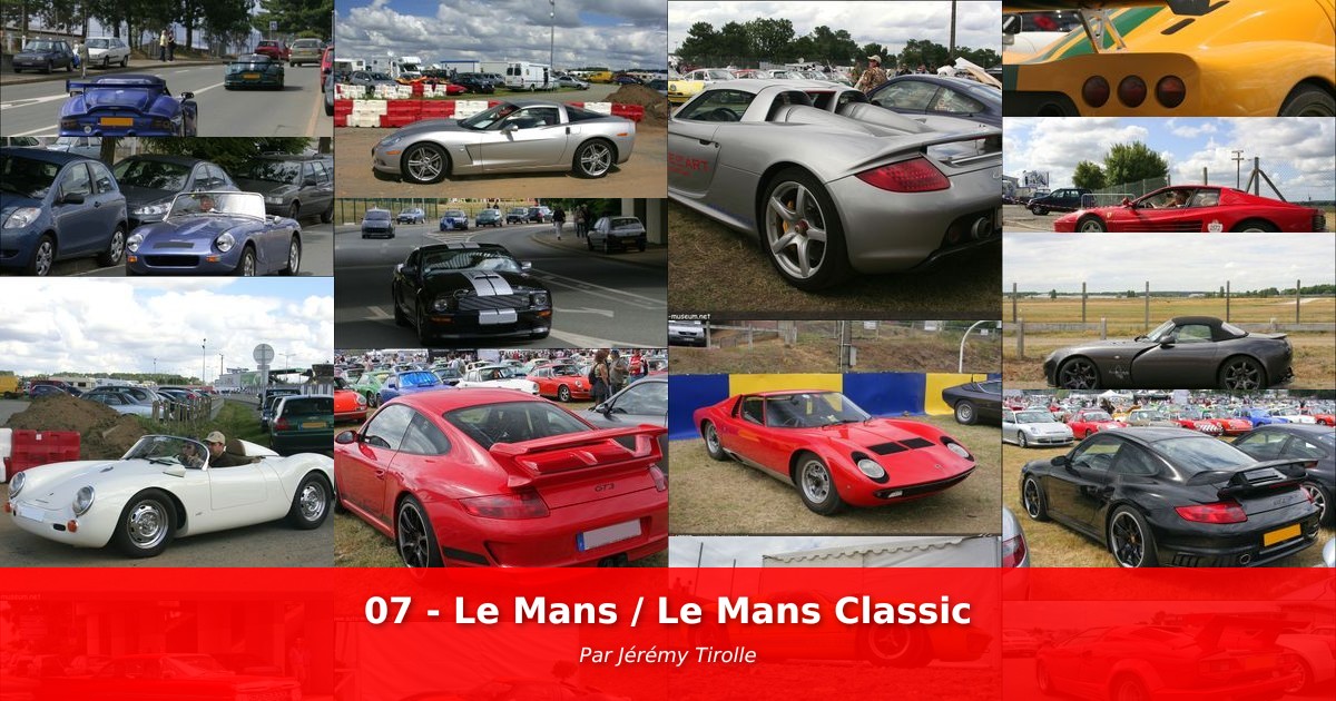 07 - Le Mans / Le Mans Classic - Galerie de Jérémy Tirolle