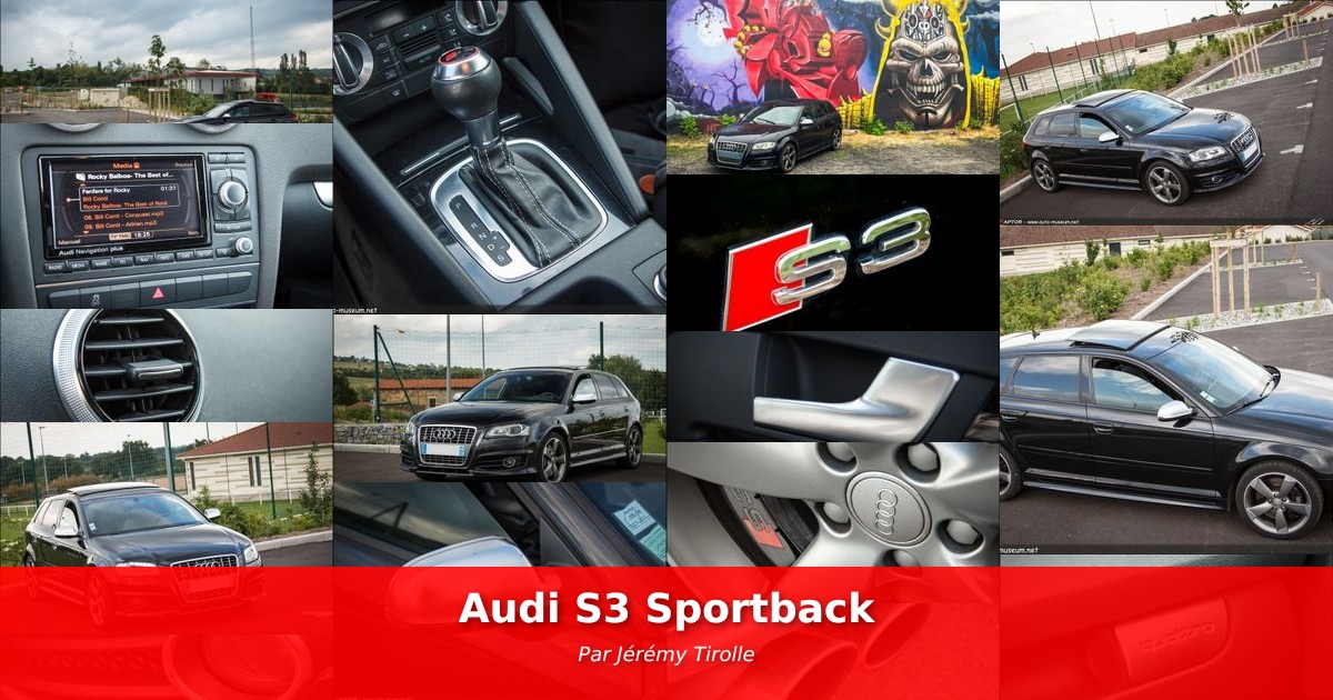Audi S3 Sportback - Galerie de Jérémy Tirolle