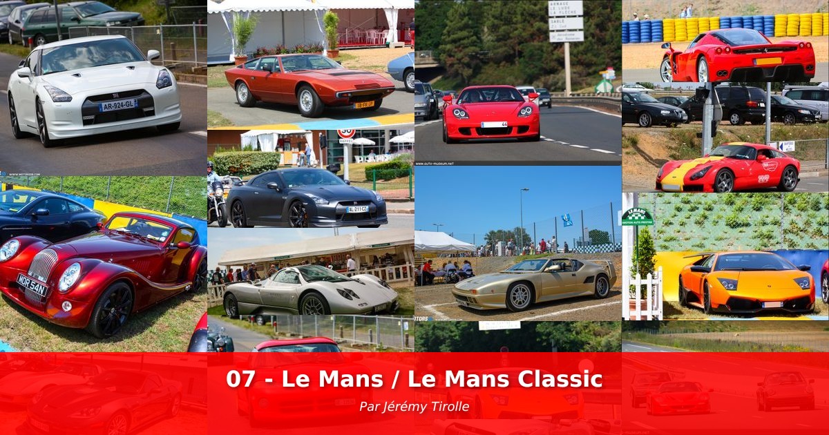 07 - Le Mans / Le Mans Classic - Galerie de Jérémy Tirolle