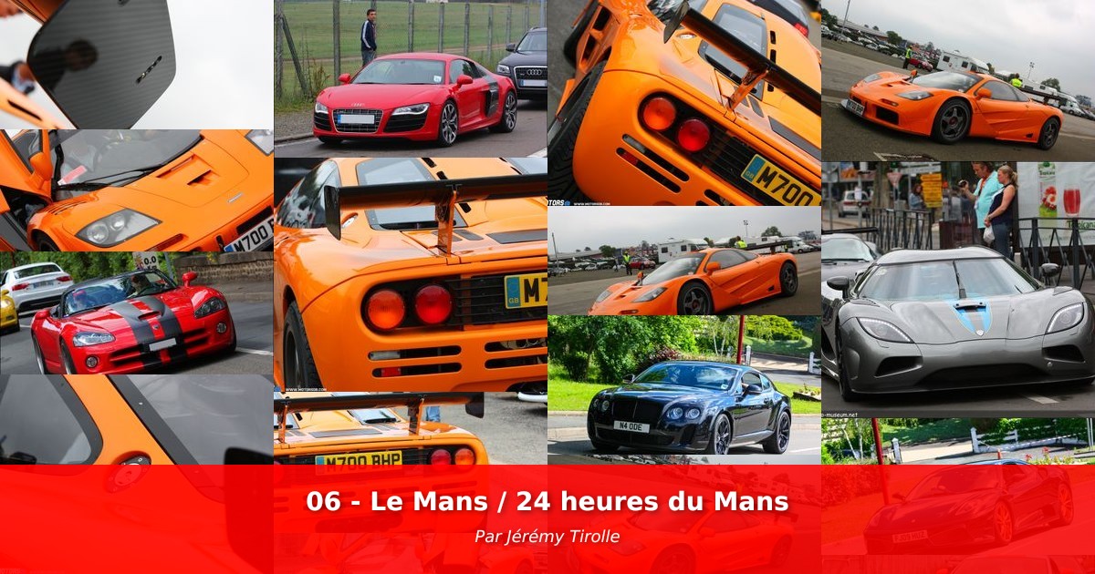 06 - Le Mans / 24 heures du Mans - Galerie de Jérémy Tirolle